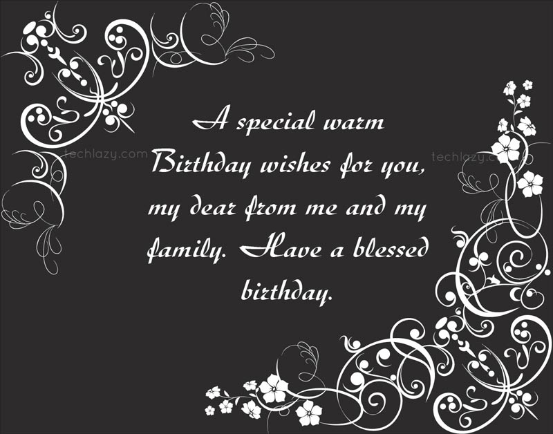 71 Best Friend Birthday Wishes With Pics A-special-warm-Birthday-wishes-for-you-my-dear-from-me-and-my-family.-Have-a-blessed-birthday