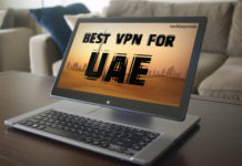 Best VPN for UAE Best VPN for UAE